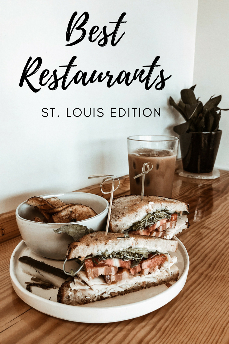 Best Restaurants St Louis Edition | oh darling blog